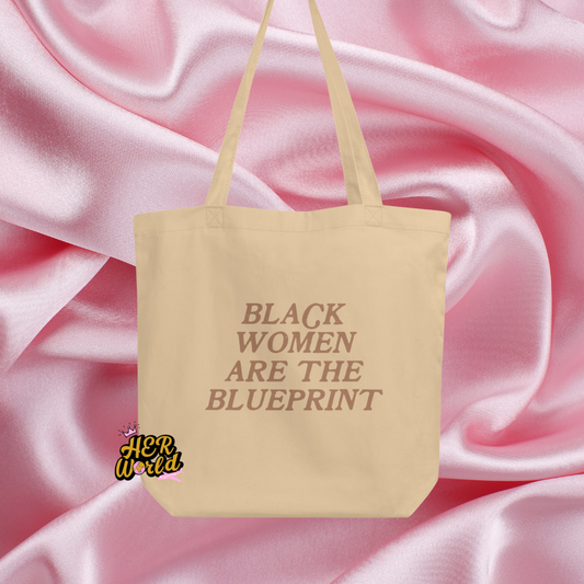 Black Women Are The Blueprint (Tote)