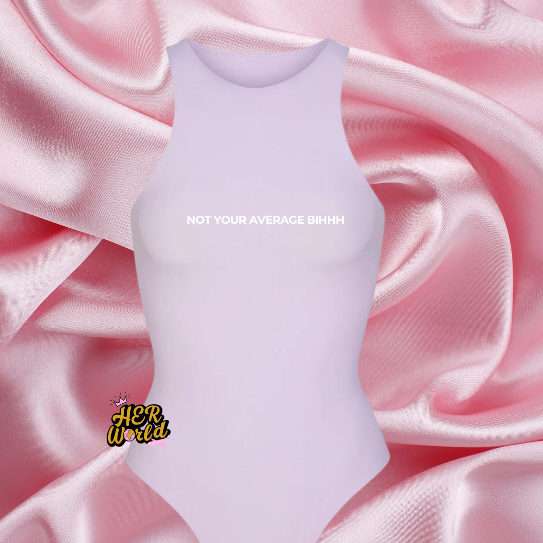 Not Your Average (Body Suit)